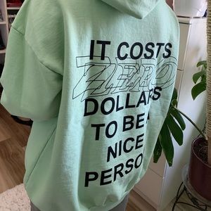 Mayfair It Costs Zero Dollars to be a Nice Person Hoodie